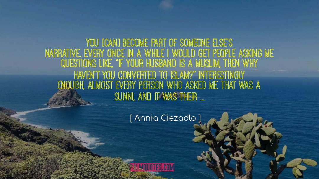 Sunni quotes by Annia Ciezadlo