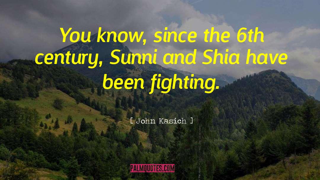 Sunni quotes by John Kasich