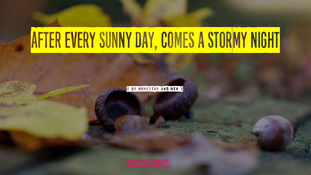 Sunny Day quotes by Of Monsters And Men
