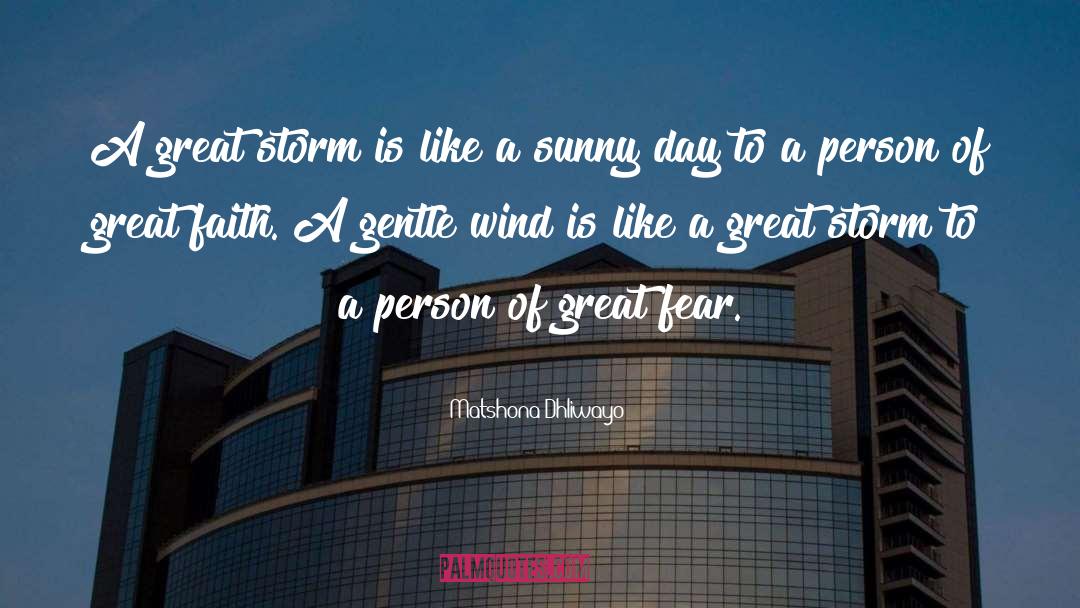 Sunny Day quotes by Matshona Dhliwayo
