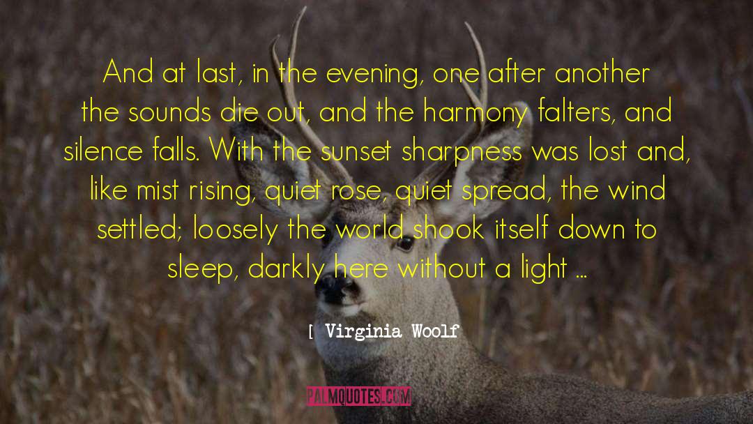 Sunrise And Sunset quotes by Virginia Woolf