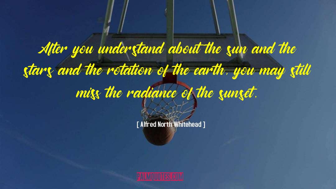 Sunrise And Sunset quotes by Alfred North Whitehead