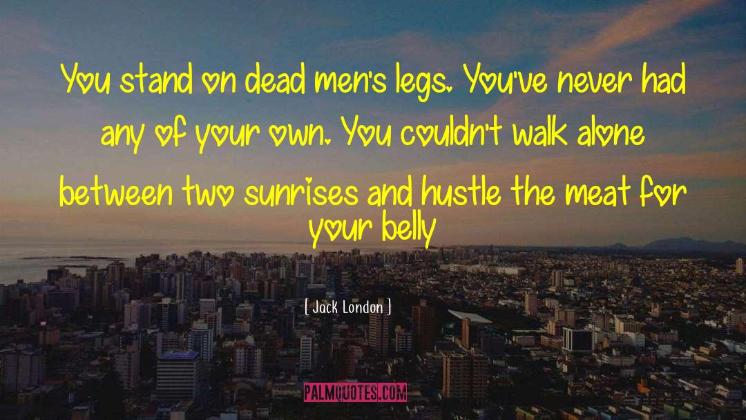 Sunrise And Sunset quotes by Jack London