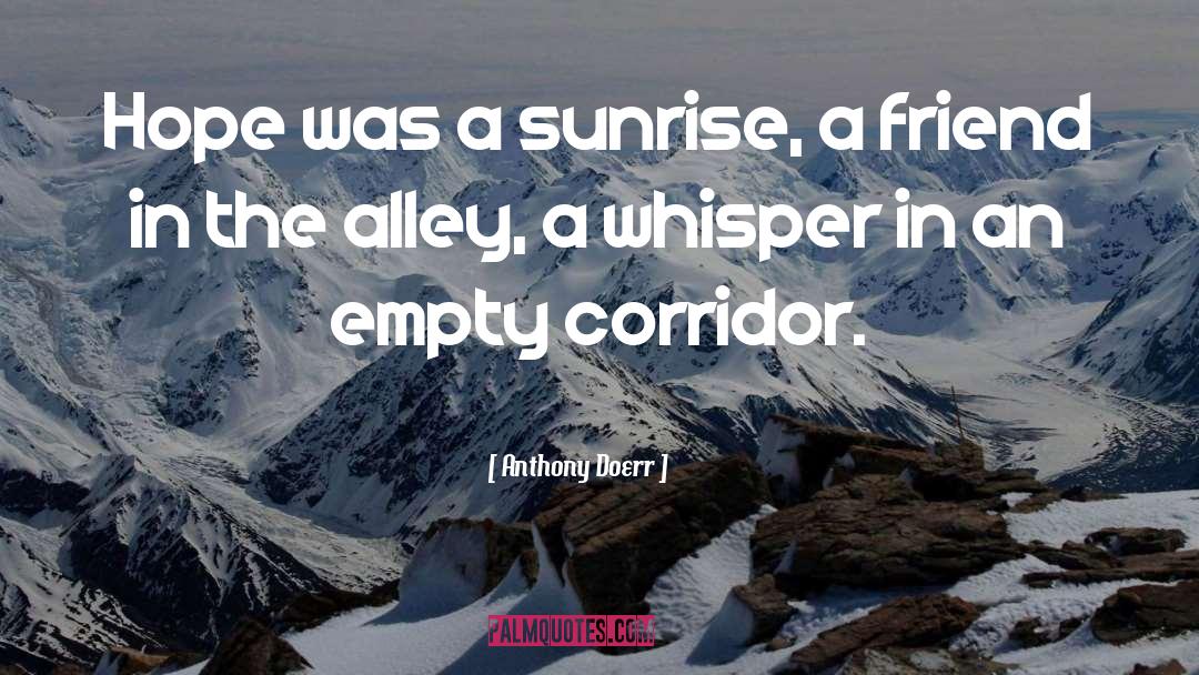 Sunrise quotes by Anthony Doerr