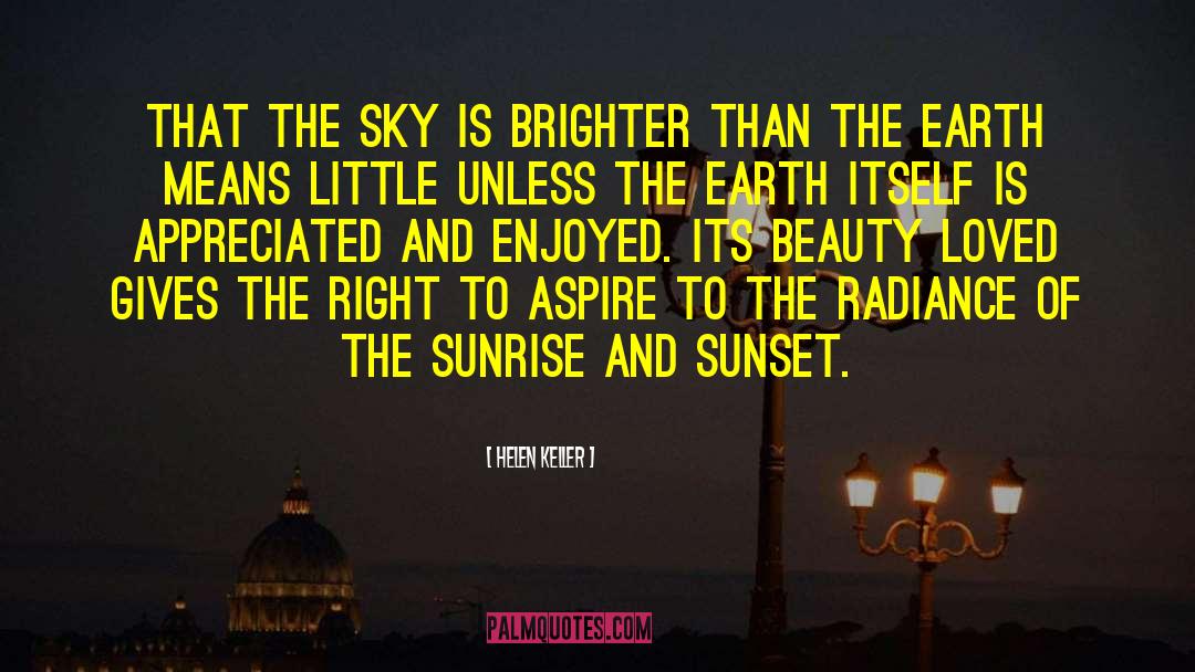 Sunrise quotes by Helen Keller