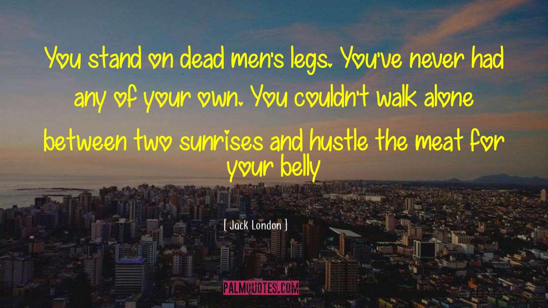 Sunrises quotes by Jack London