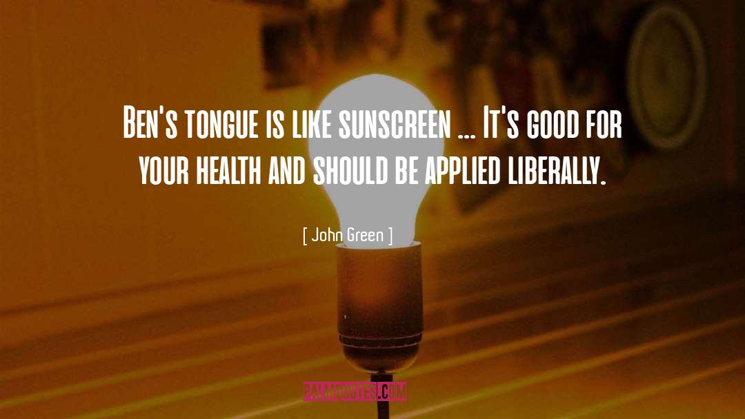 Sunscreen quotes by John Green