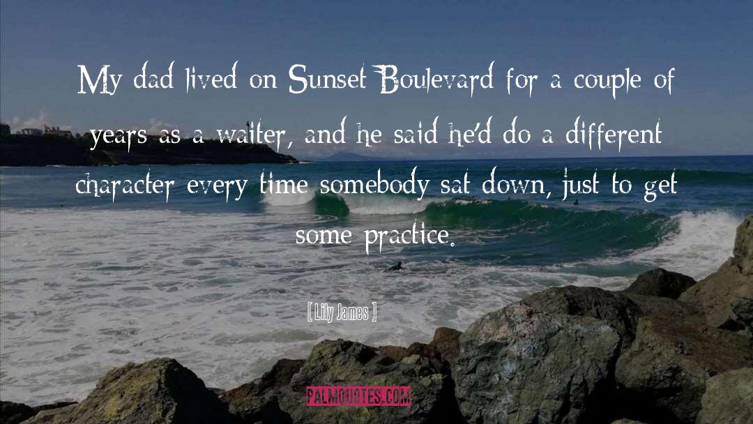 Sunset Boulevard quotes by Lily James