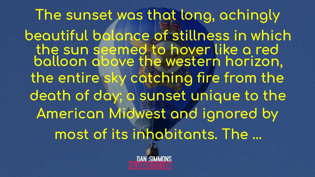 Sunset Death quotes by Dan Simmons