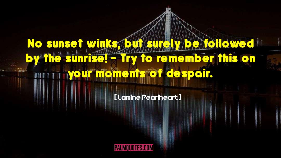 Sunset Death quotes by Lamine Pearlheart