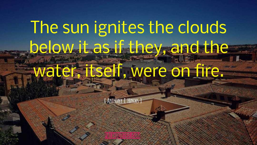 Sunset On Cinque Terre quotes by Anthony T. Hincks