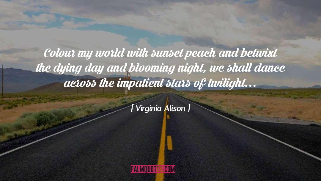 Sunset Peach quotes by Virginia Alison