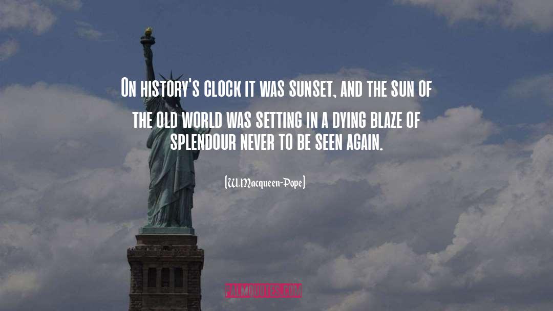 Sunset quotes by W. Macqueen-Pope
