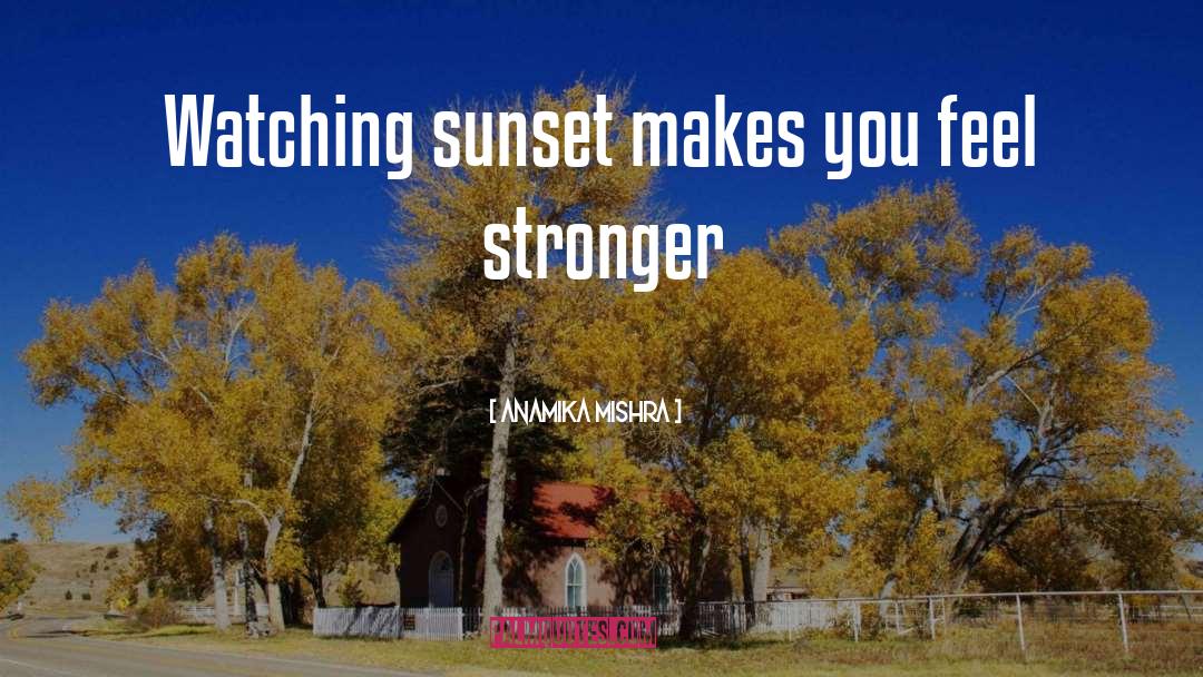 Sunset Reminder quotes by Anamika Mishra