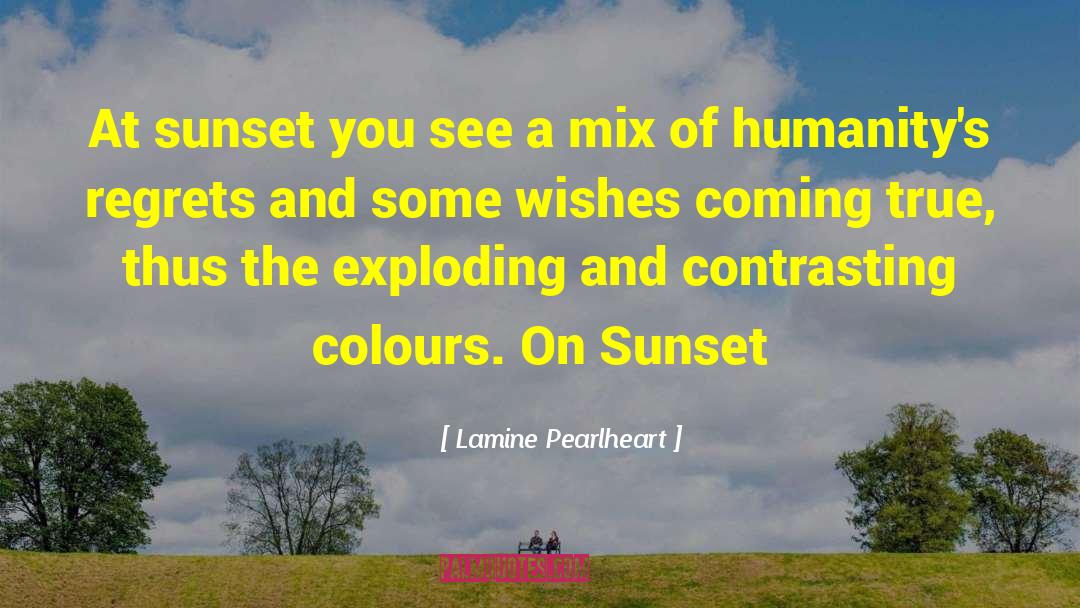 Sunset Sky quotes by Lamine Pearlheart