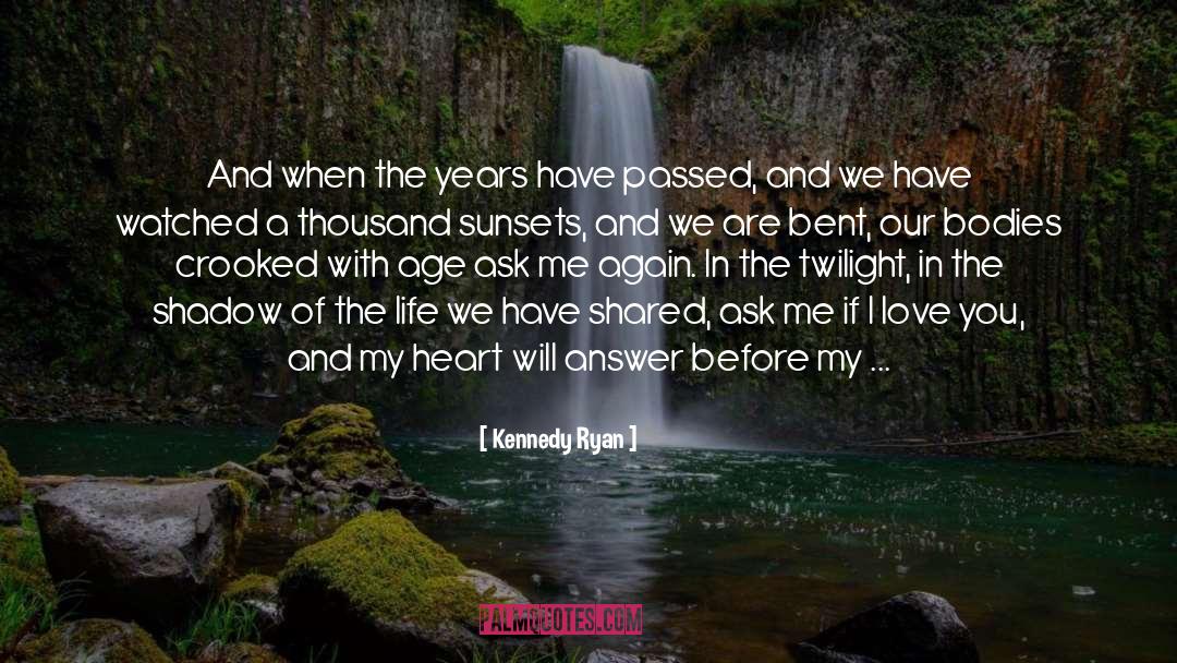 Sunsets quotes by Kennedy Ryan