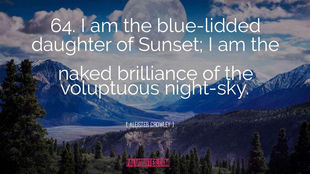 Sunsets Sunset Sky quotes by Aleister Crowley