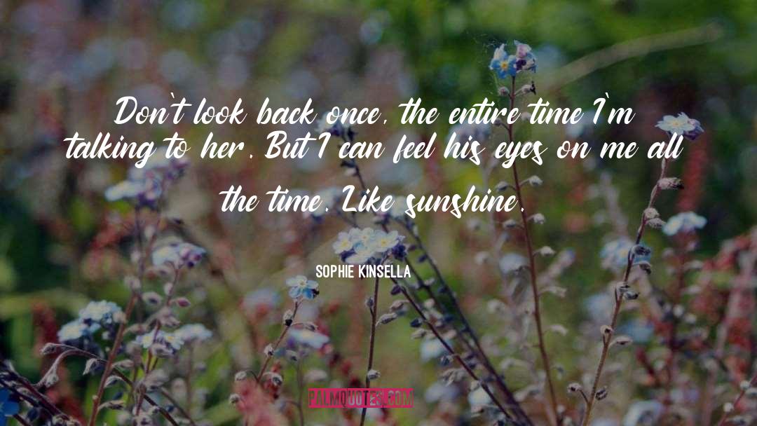 Sunshine quotes by Sophie Kinsella