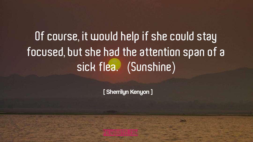 Sunshine quotes by Sherrilyn Kenyon