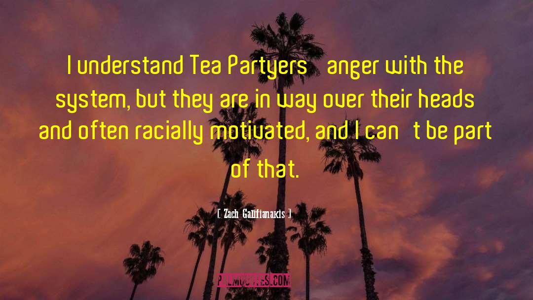 Sunyatta Tea quotes by Zach Galifianakis