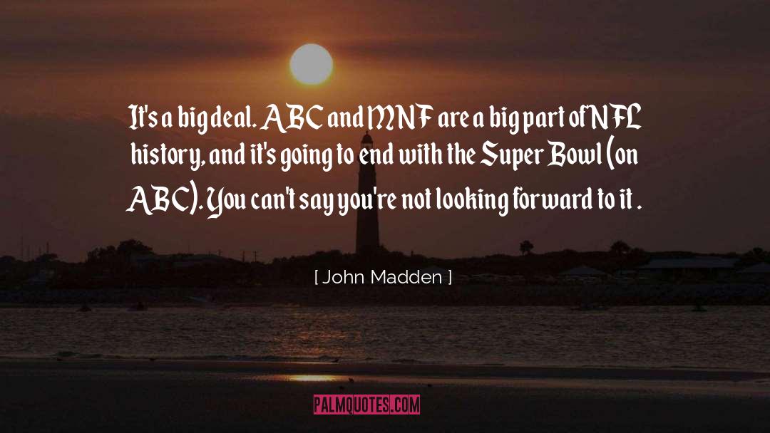 Super Bowl quotes by John Madden