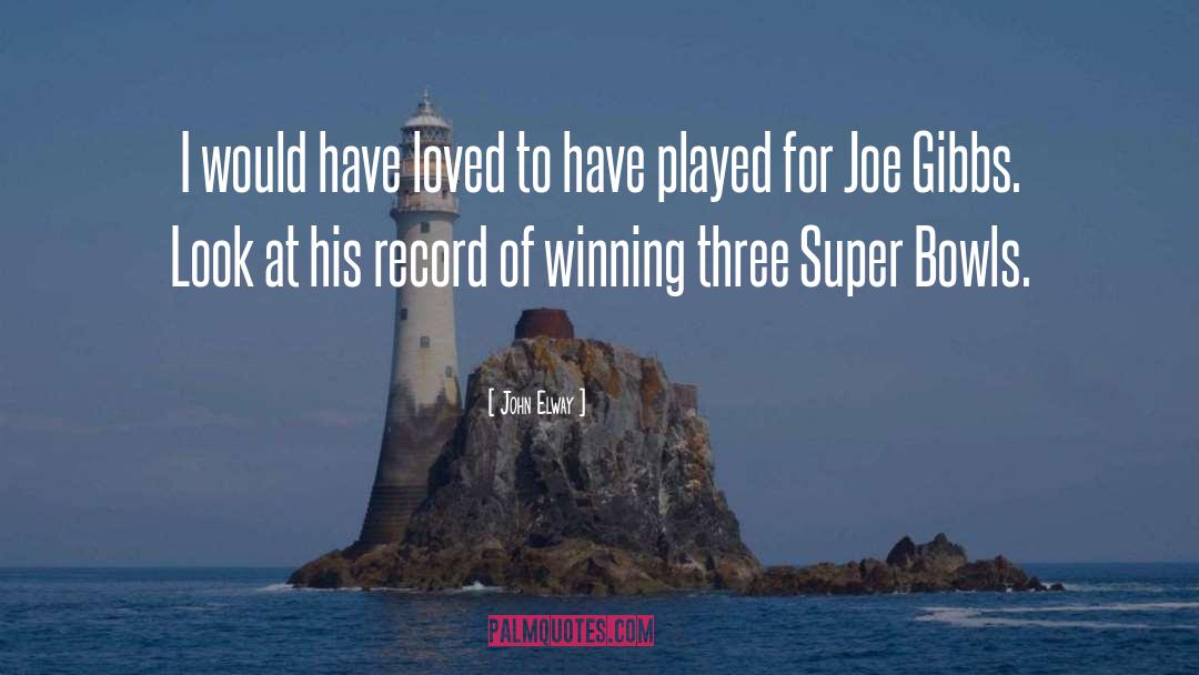 Super Bowl quotes by John Elway