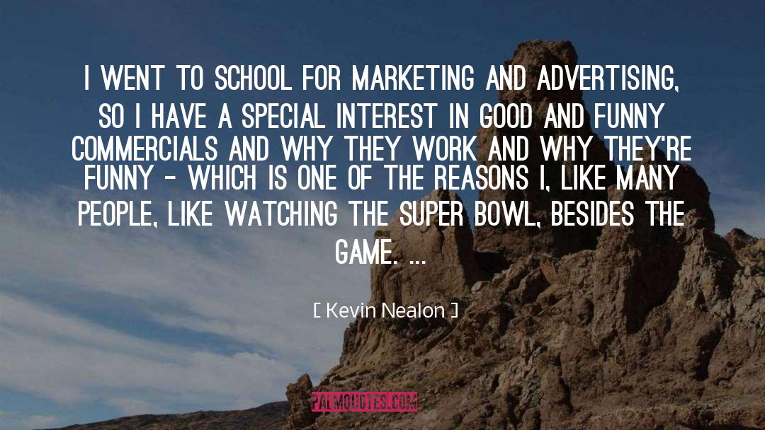 Super Bowl quotes by Kevin Nealon