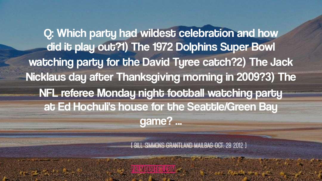 Super Bowl quotes by Bill Simmons Grantland Mailbag Oct. 28 2012