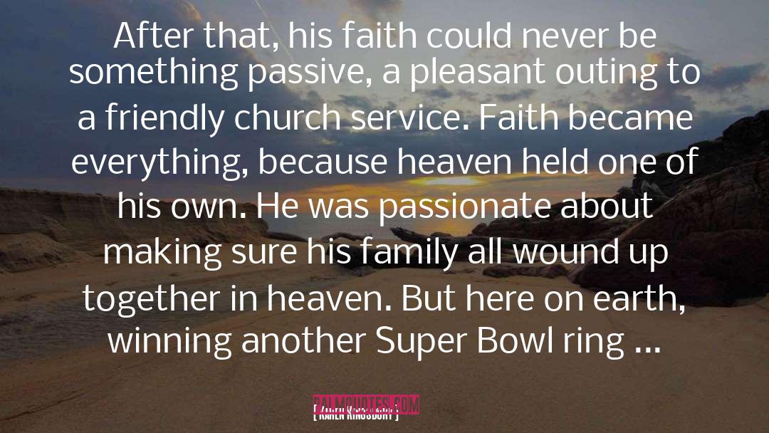 Super Bowl quotes by Karen Kingsbury