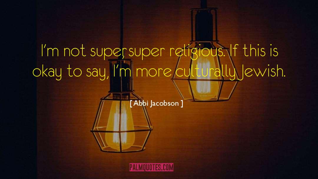 Super Chicks American quotes by Abbi Jacobson