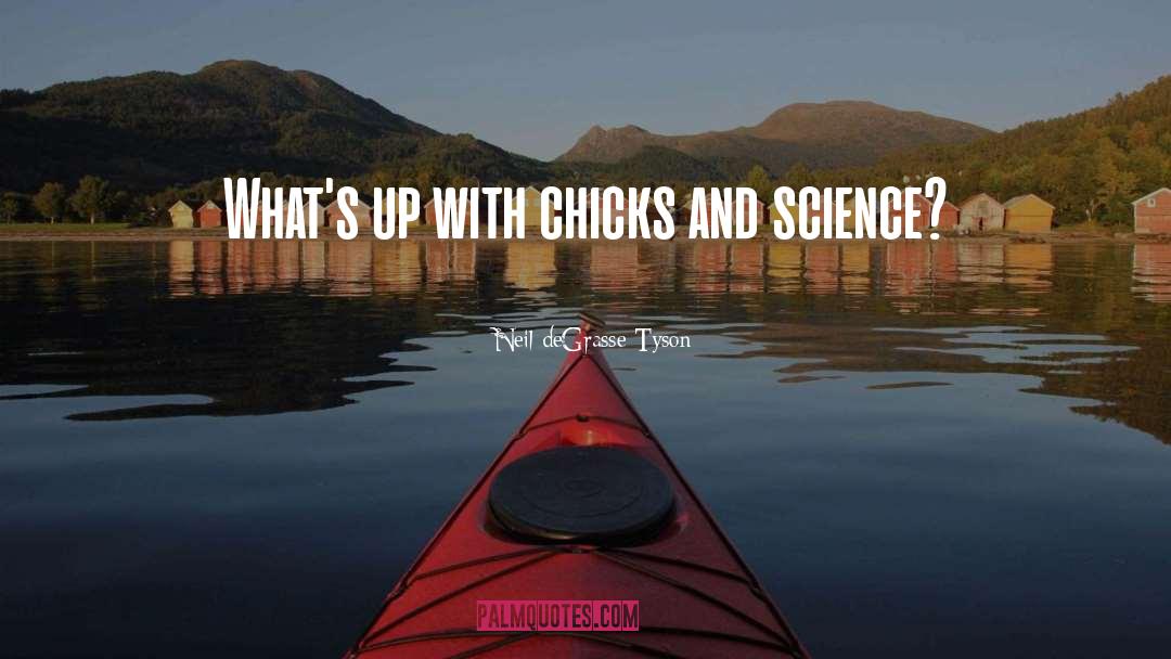 Super Chicks American quotes by Neil DeGrasse Tyson