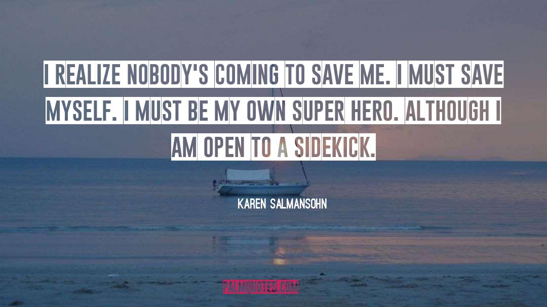 Super Hero Taglines quotes by Karen Salmansohn