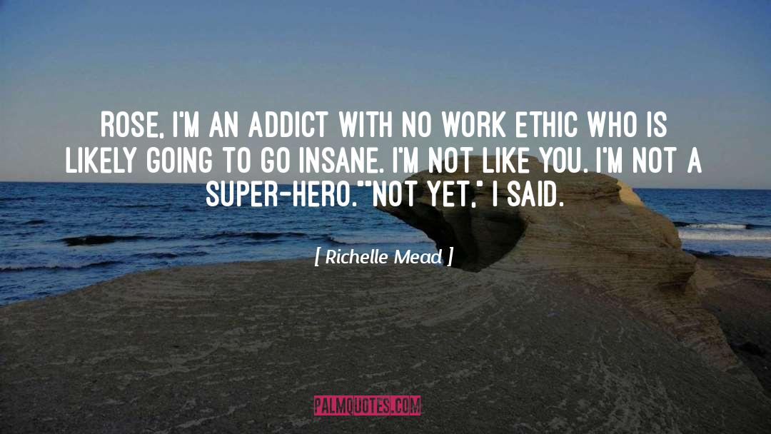 Super Hero Taglines quotes by Richelle Mead