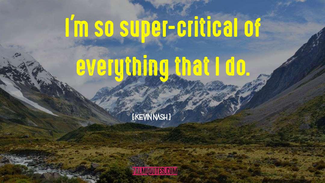 Super Heroes quotes by Kevin Nash