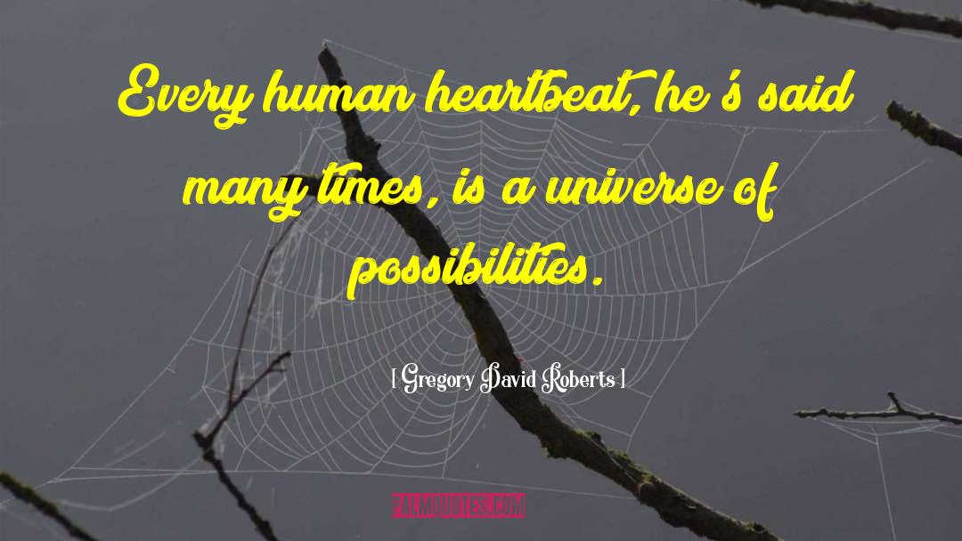Super Human quotes by Gregory David Roberts