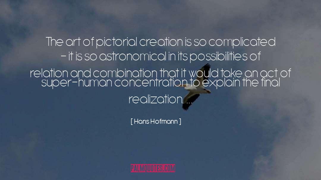 Super Human quotes by Hans Hofmann