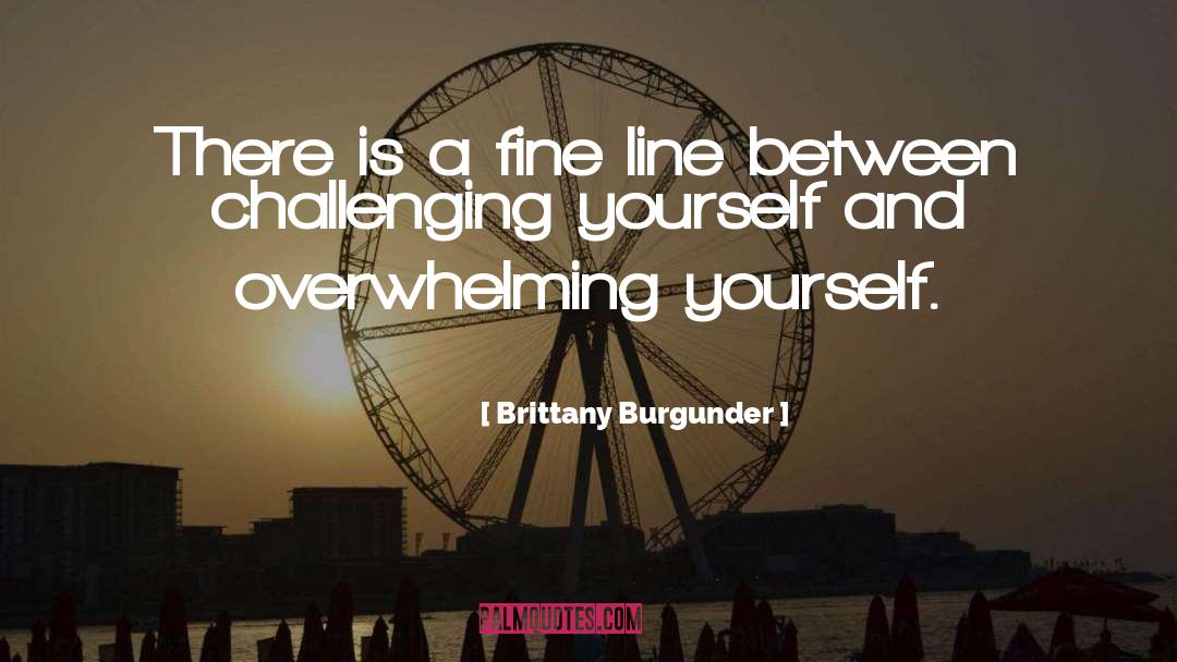 Super Motivational quotes by Brittany Burgunder