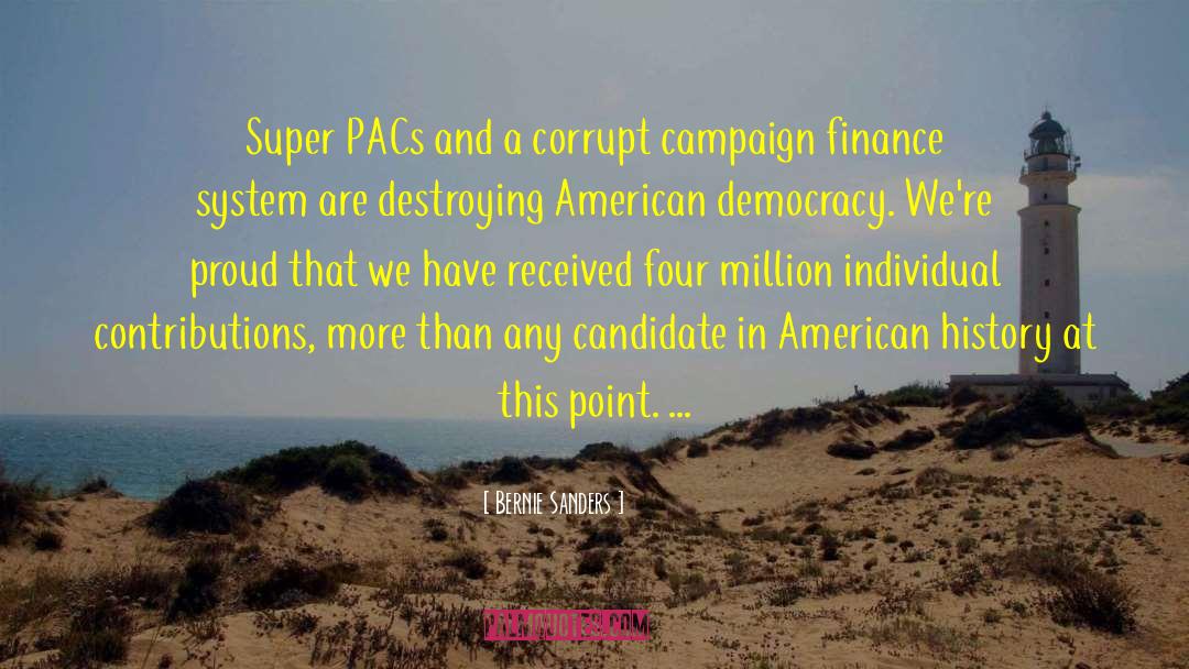 Super Pacs quotes by Bernie Sanders