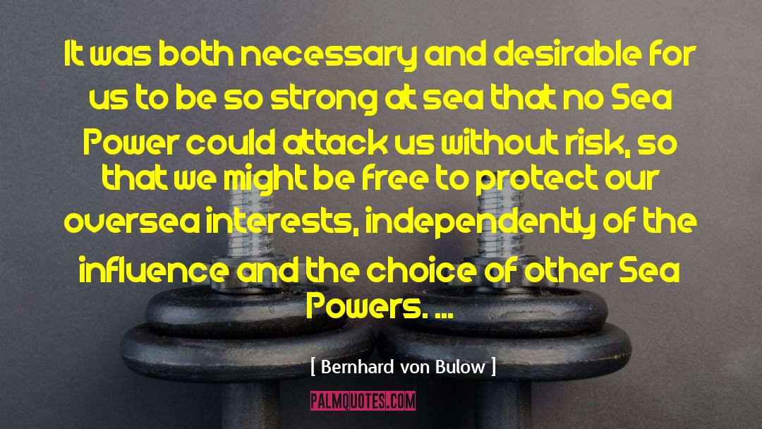 Super Powers quotes by Bernhard Von Bulow