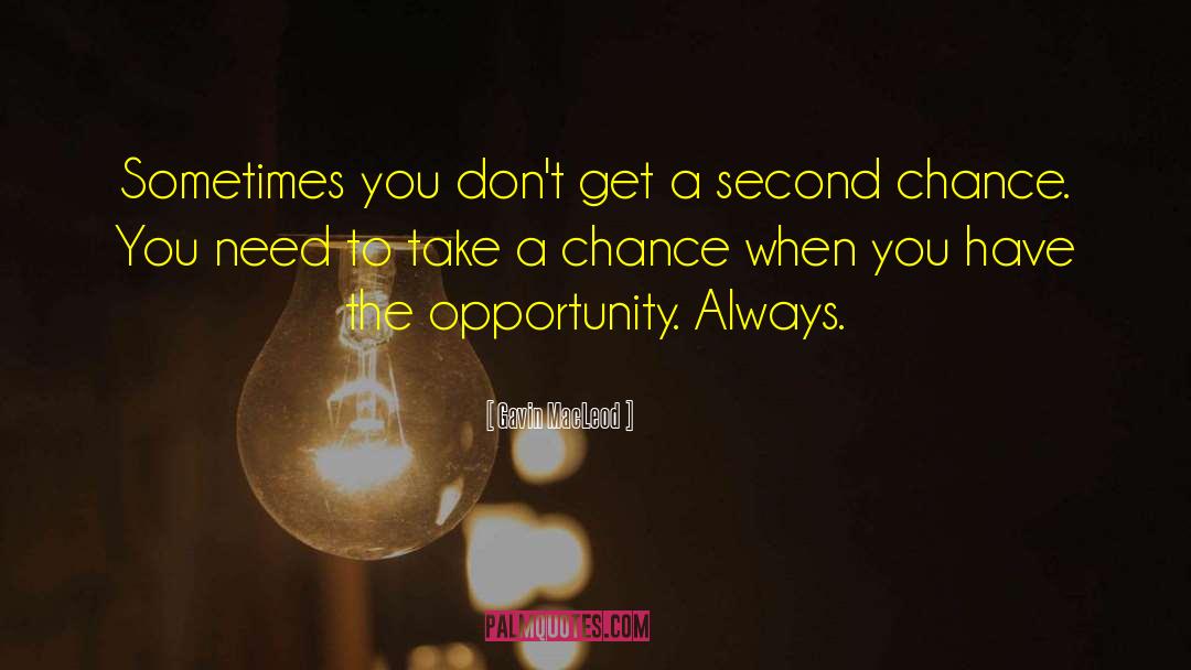 Super Second Chance quotes by Gavin MacLeod