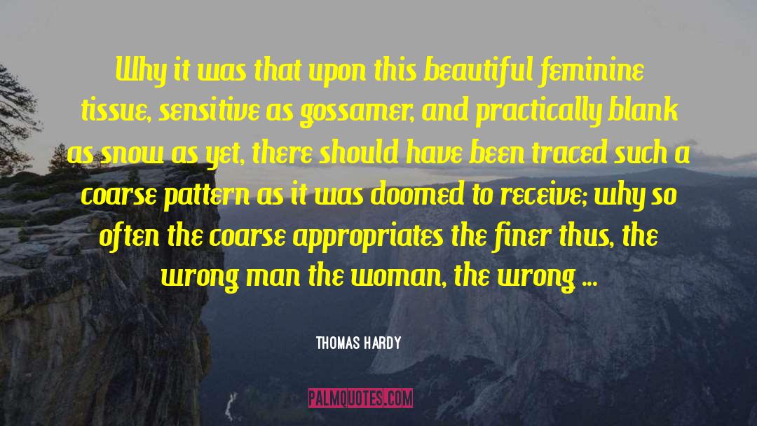 Super Sensitive Sense quotes by Thomas Hardy