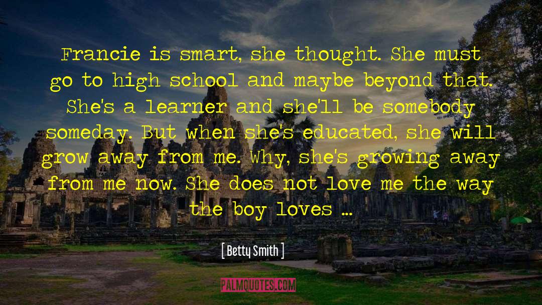 Super Smart quotes by Betty Smith