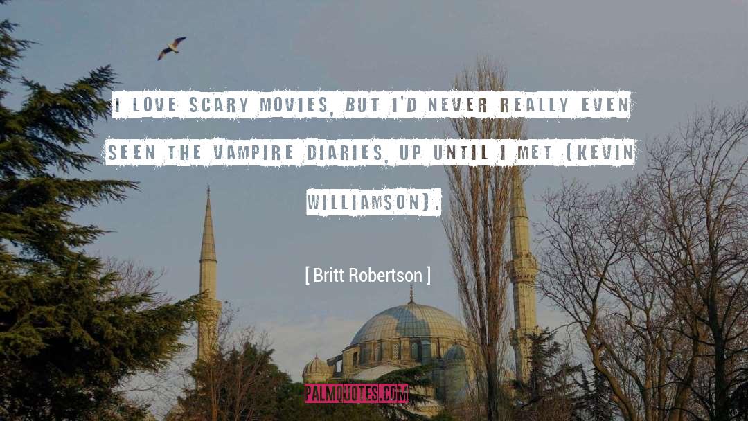 Super Vampire quotes by Britt Robertson