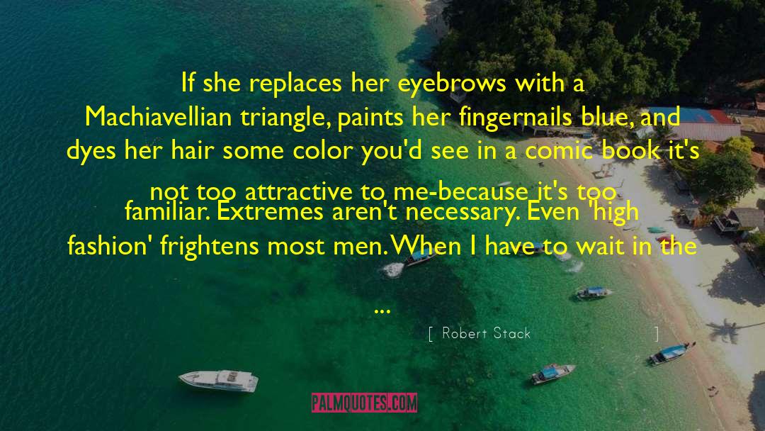 Super Woman quotes by Robert Stack