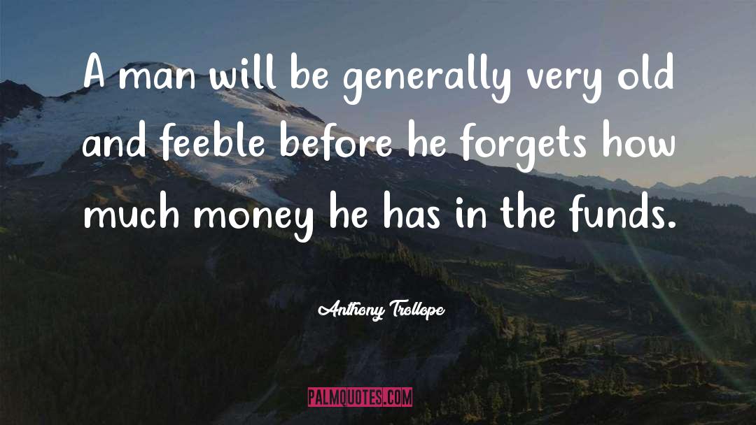 Superannuation Funds quotes by Anthony Trollope