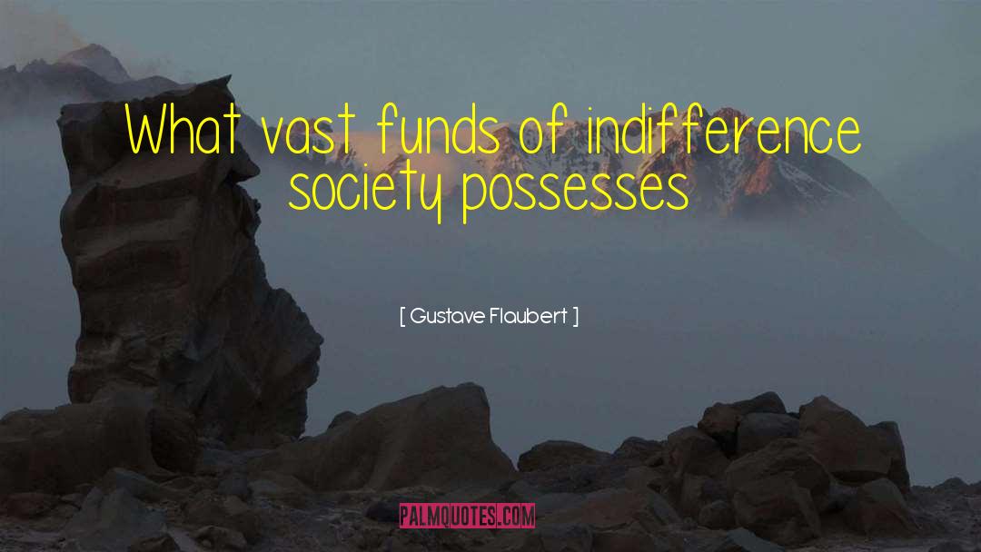 Superannuation Funds quotes by Gustave Flaubert