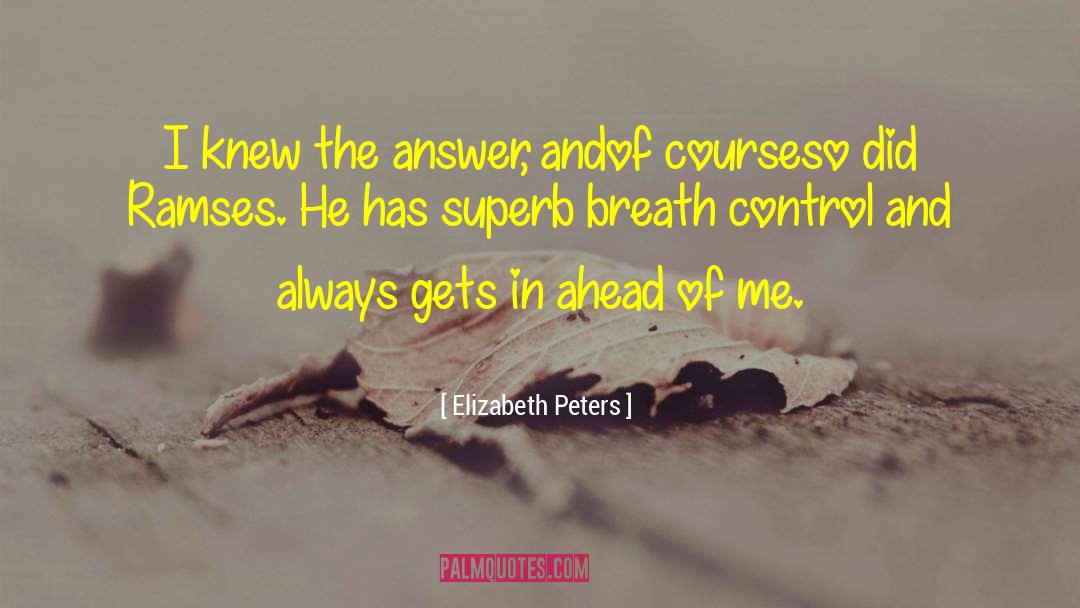 Superb quotes by Elizabeth Peters