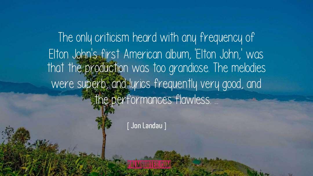Superb quotes by Jon Landau