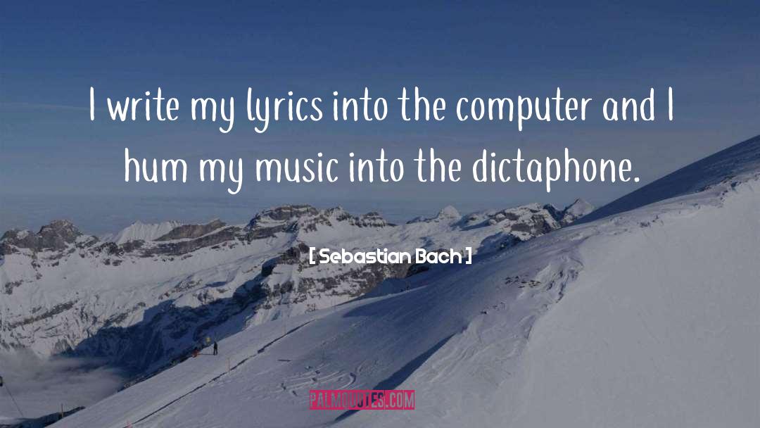 Supercalifragilisticexpialidocious Lyrics quotes by Sebastian Bach