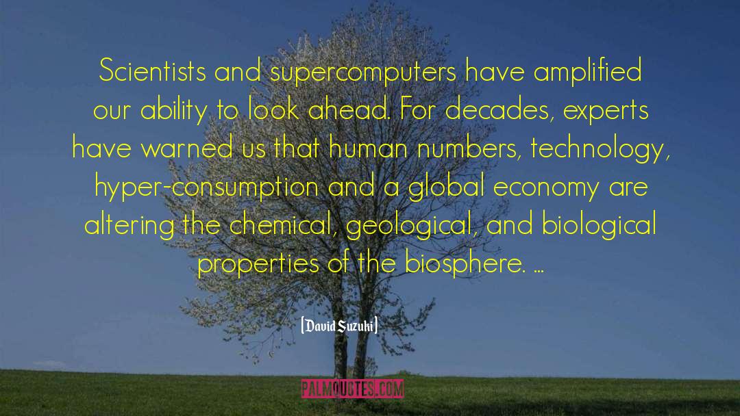 Supercomputers quotes by David Suzuki